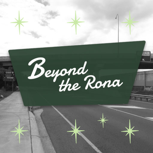 Beyond The Rona Podcast